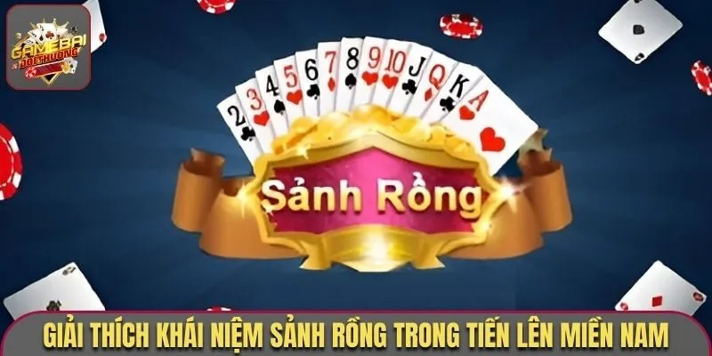 Giải thích khái niệm sảnh rồng trong Tiến Lên Miền Nam
