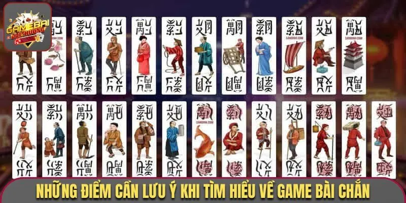 Những điểm cần lưu ý khi tìm hiểu về game bài chắn